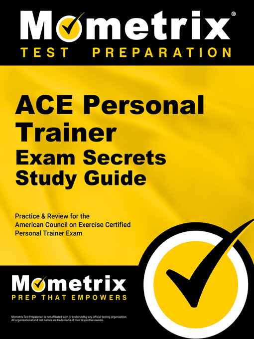 Title details for Secrets of the ACE Personal Trainer Exam Study Guide by ACE Exam Secrets Test Prep Team - Available